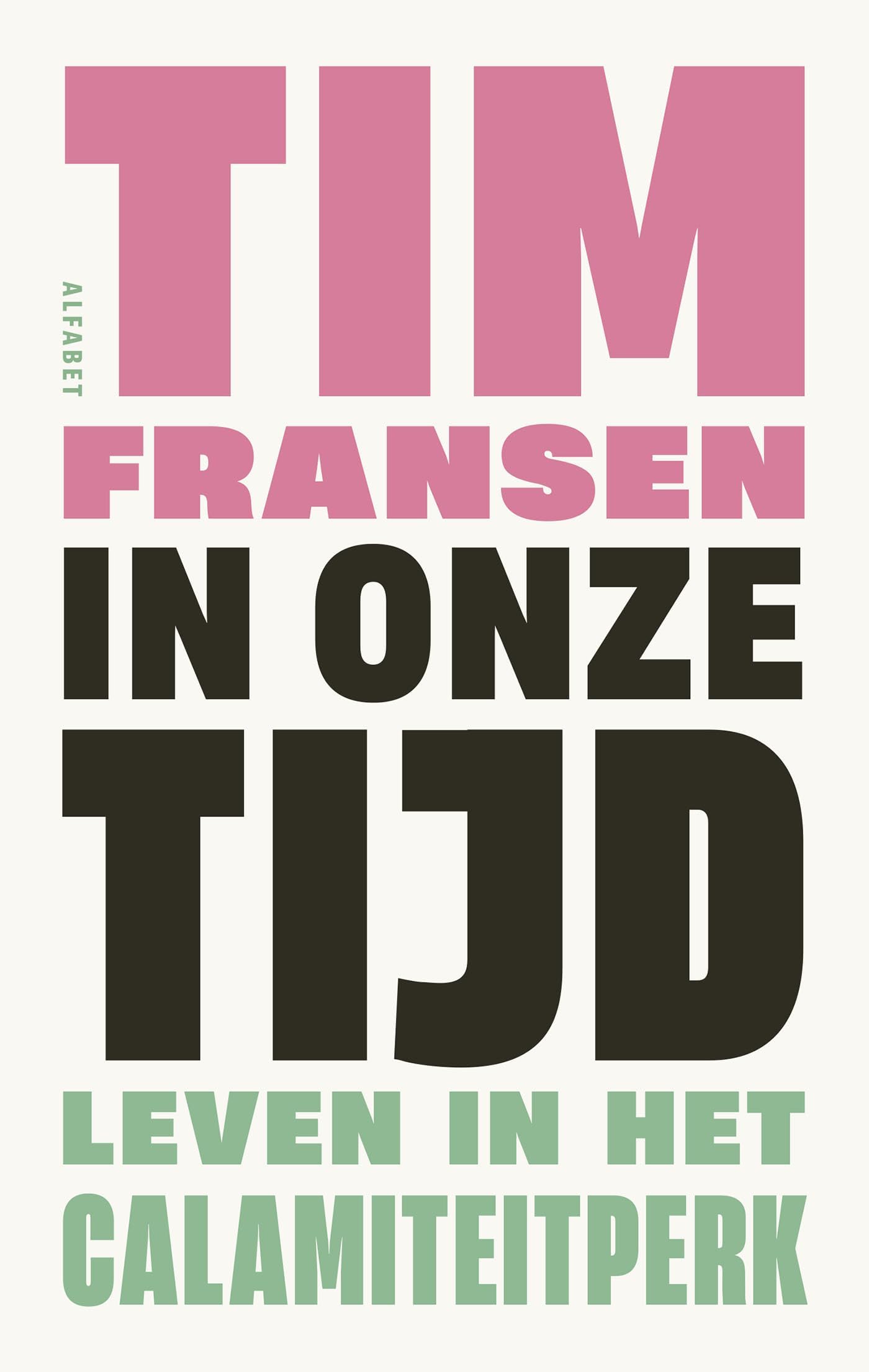 Tim Fransen: In onze tijd (EBook, Nederlands language, Alfabet uitgevers)