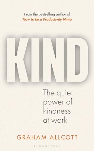 Graham Allcott: Kind (2024, Bloomsbury Publishing Plc)