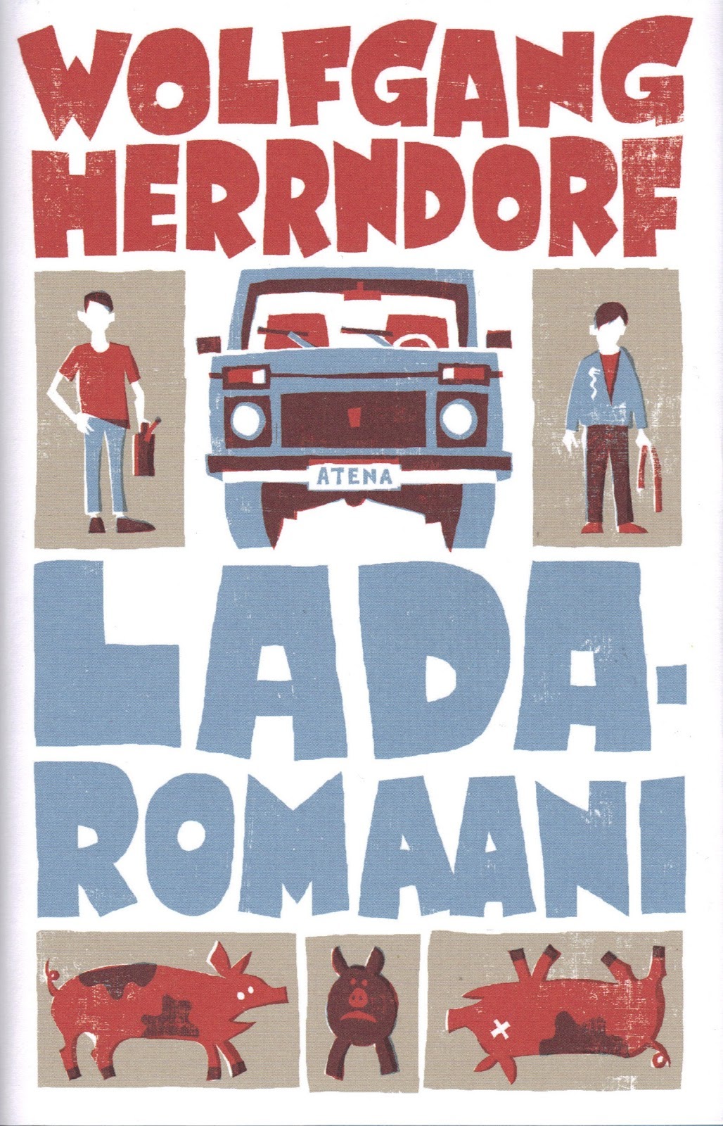 Wolfgang Herrndorf, Heli Naski: Ladaromaani (Hardcover, Finnish language, 2012, Atena)