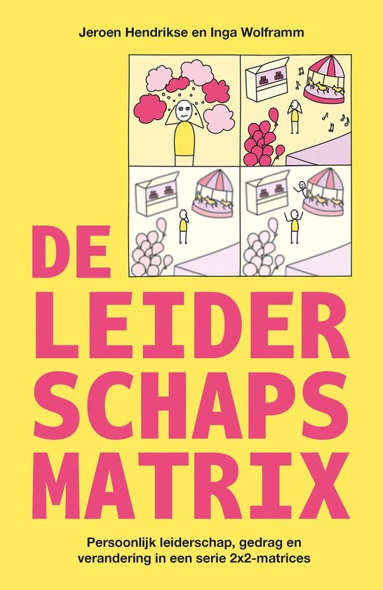 Jeroen Hendrikse, Inga Wolframm: De leiderschapsmatrix (Hardcover, Nederlands language, Pumbo)