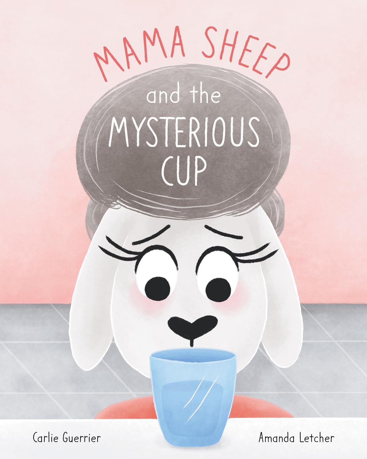 Mama Sheep and the Mysterious Cup (Independently Published)