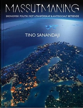 Tino Sanandaji: Massutmaning (2017)