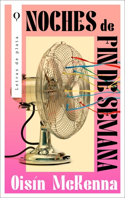 Oisín McKenna: Noches de fin de semana (Paperback, Español language, 2025, Letras de Plata)