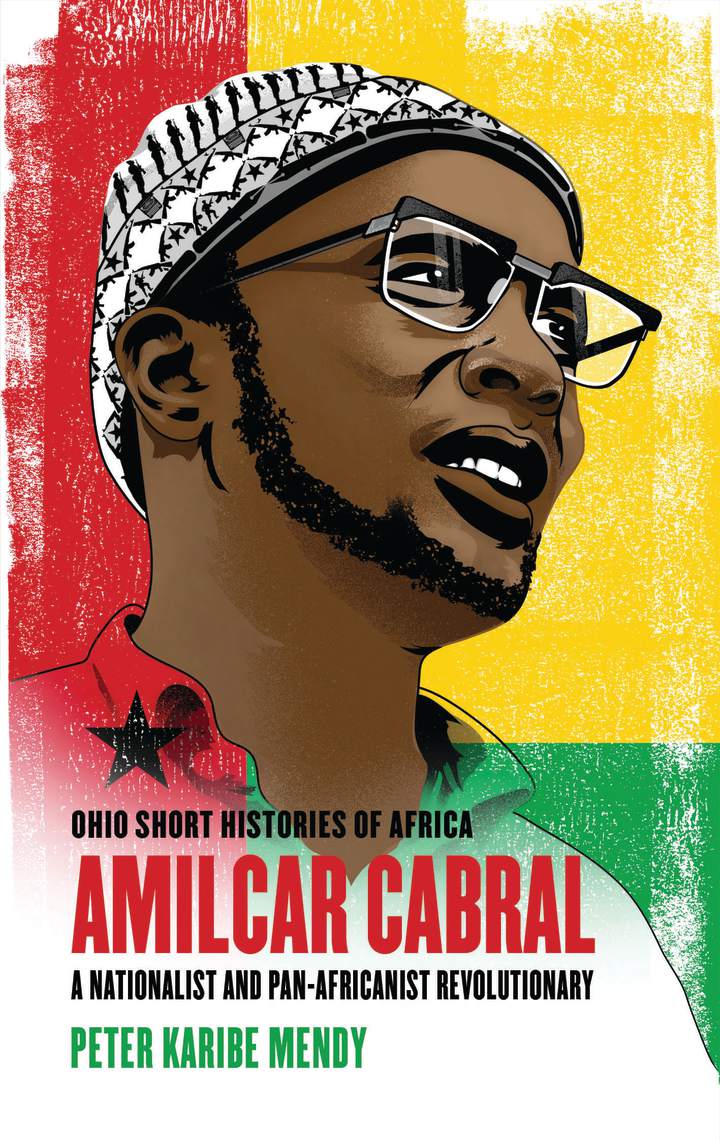 Peter Karibe Mendy: Amílcar Cabral (2019, Ohio University Press)