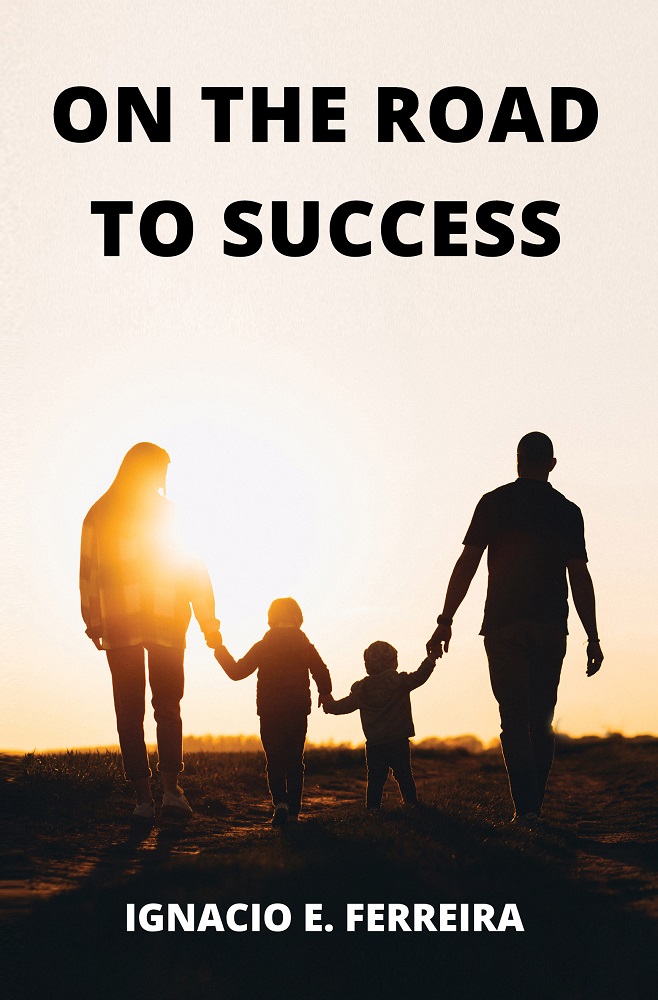 Ignacio E. Ferreira: On The Road To Success (Paperback)