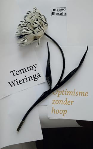 Tommy Wieringa: Optimisme zonder hoop (EBook, Nederlands language, Pluim)