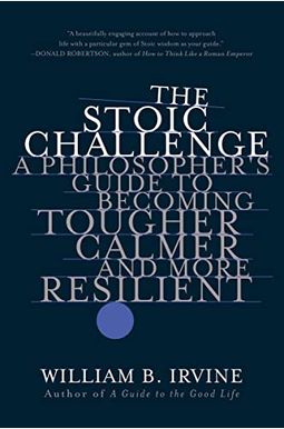 William B. Irvine: Stoic Challenge (2021, Norton & Company, Incorporated, W. W.)