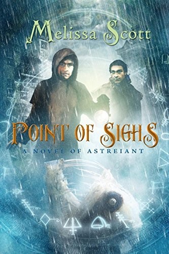 Melissa Scott: Point of Sighs (Paperback, 2018, Lethe Press)