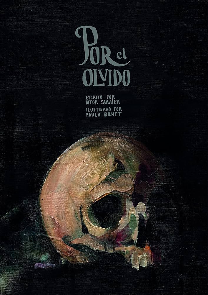 Paula Bonet, Aitor Saraiba: Por el olvido (Spanish language, 2018, Lunwerg)