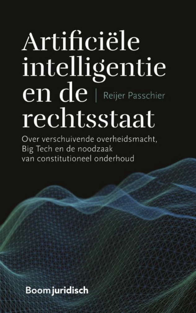 Reijer Passchier: Artificiële intelligentie en de rechtsstaat (Paperback, Boom juridisch)