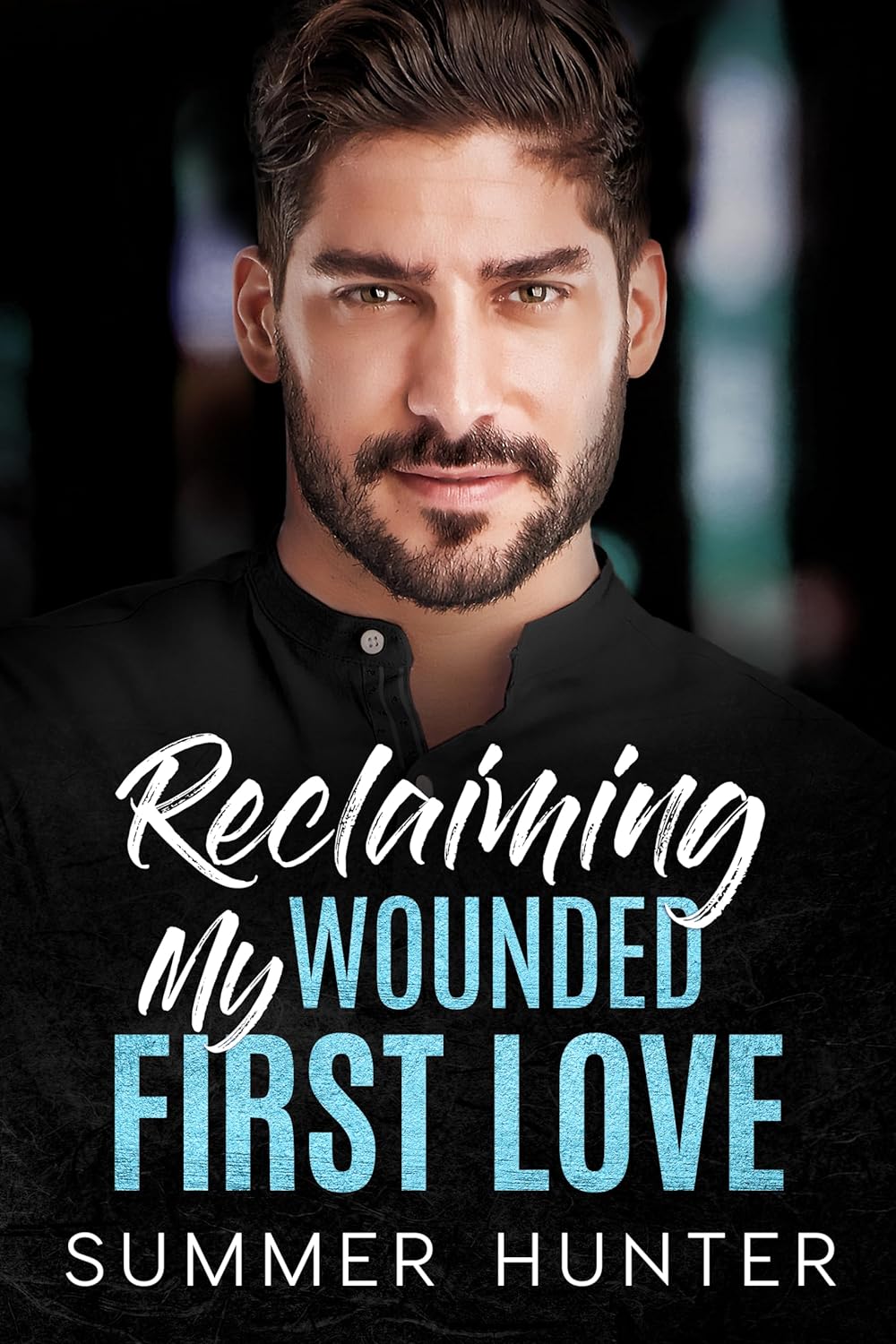 Summer Hunter: Reclaiming My Wounded First Love (‎Independently Published)
