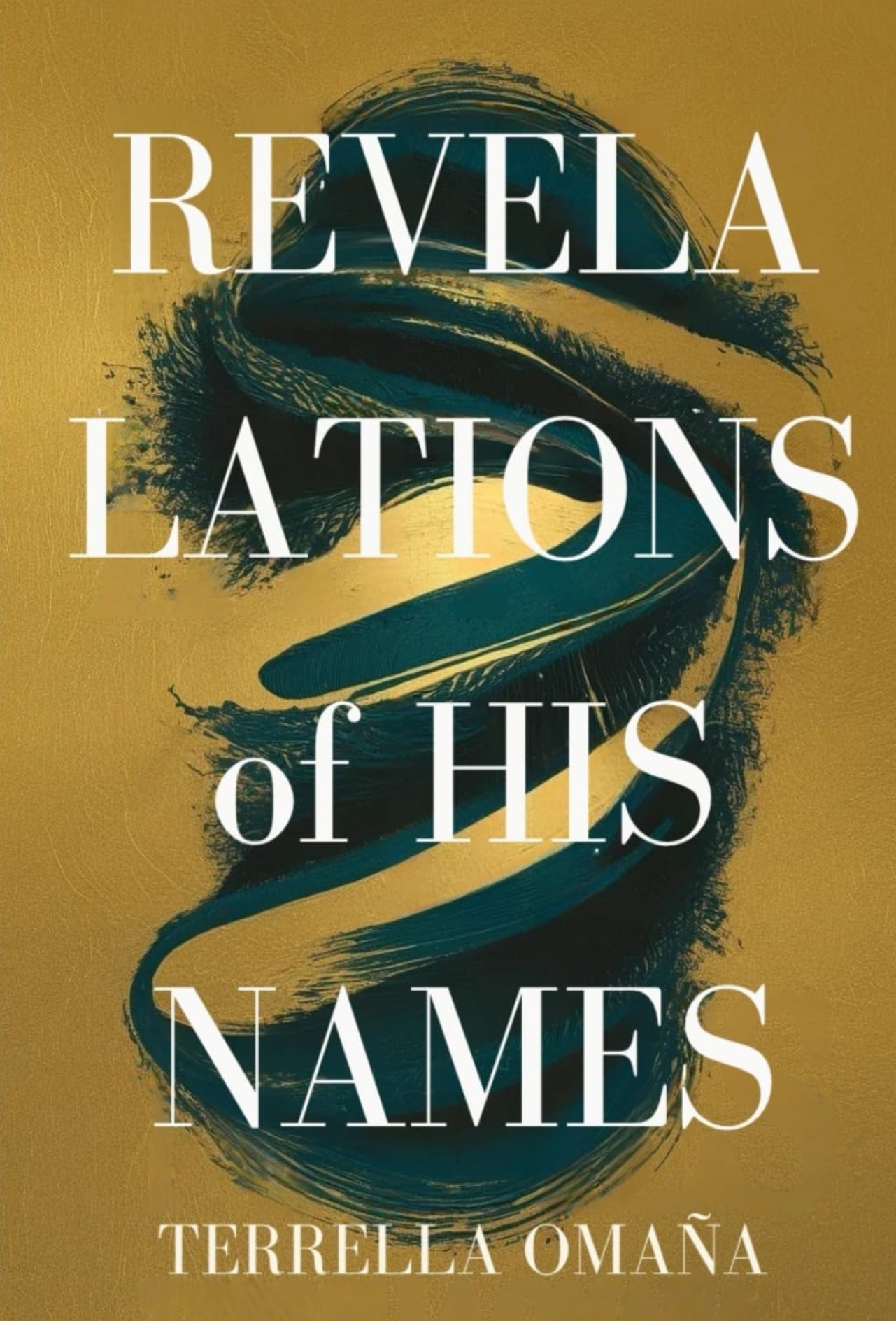 Terrella Omaña: Revelations of His Names (Independently Published)