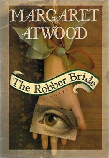 Margaret Atwood: The Robber Bride (Hardcover, 1993, Nan A. Talese/Doubleday)