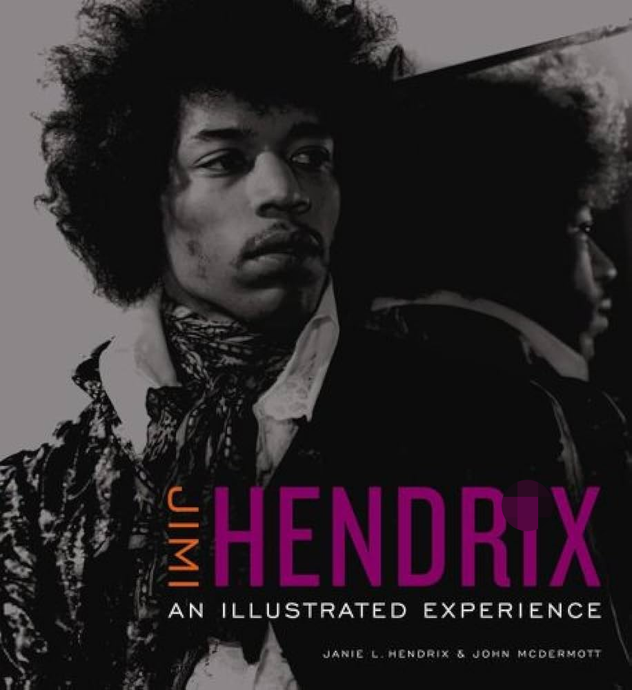 Janie Hendrix: Jimi Hendrix: An Illustrated Experience (2007, Simon & Schuster)