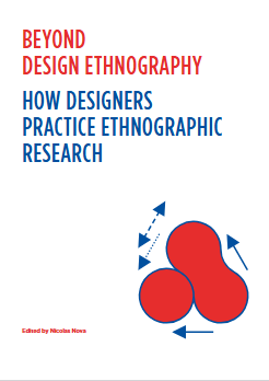 Nicolas Nova: Beyond design ethnography. How designers practice ethnographic research (Italian language)