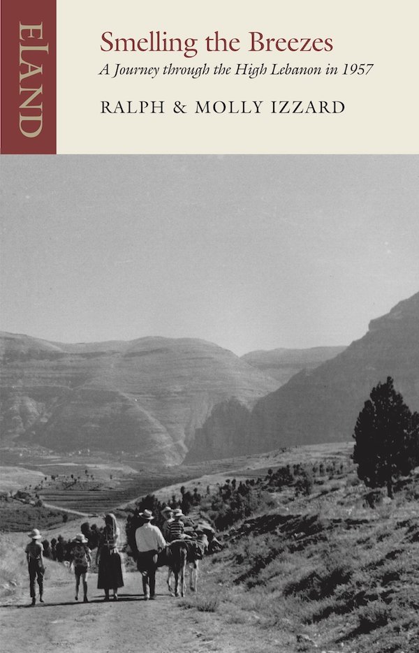 Ralph Izzard, Molly Izzard: Smelling the Breezes (2022, Eland Publishing Limited)