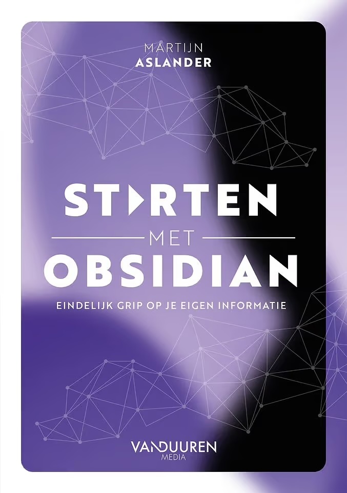 Martijn Aslander: Starten met Obsidian (Paperback, Nederlands language, Van Duuren Media)