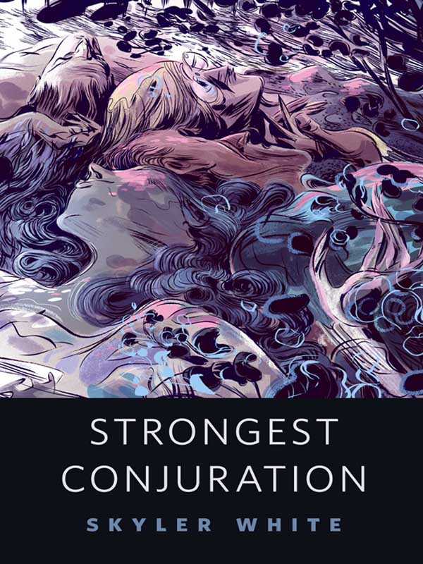 Skyler White: Strongest Conjuration (2014, Doherty Associates, LLC, Tom)