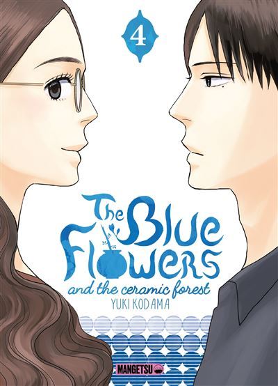 Yuki Kodama: The Blue Flowers and the Ceramic Forest (Paperback, French language, Mangetsu)