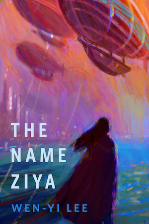 Wen-yi Lee: The Name Ziya (2025, Tor Books)