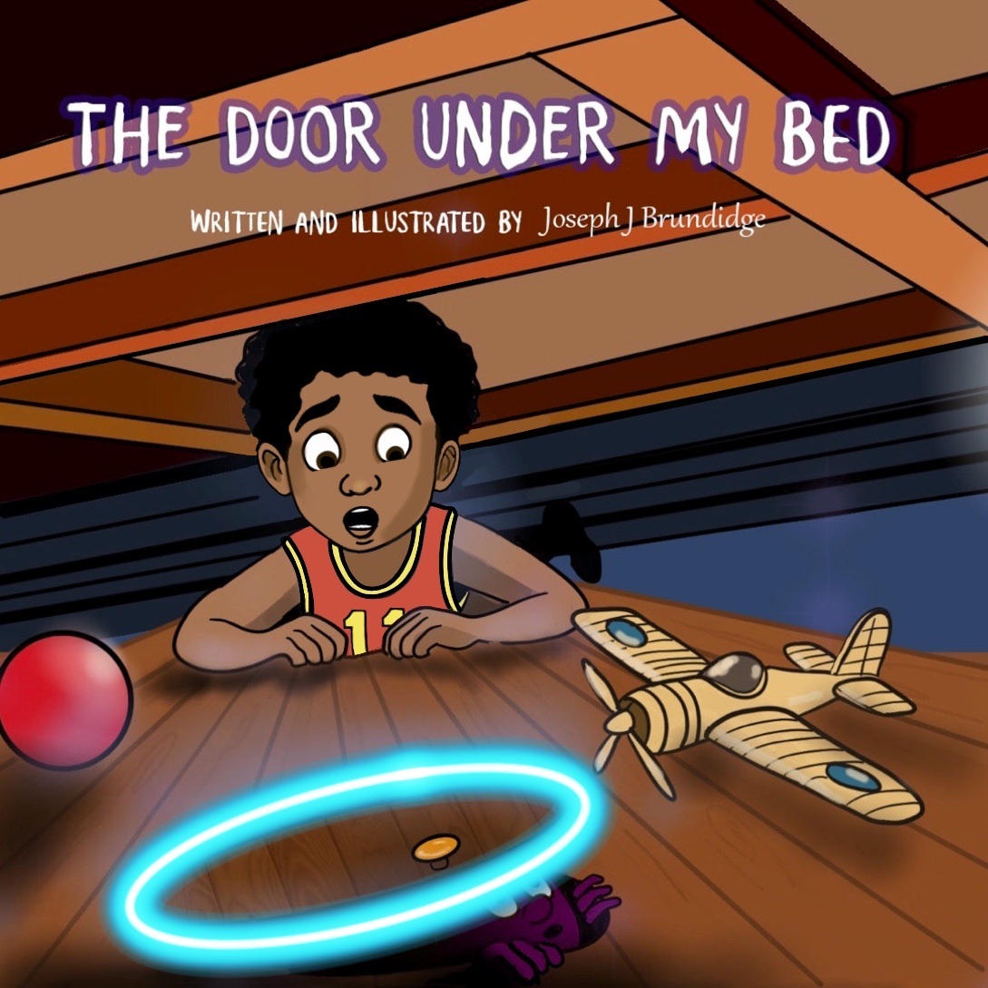 Joseph J Brundidge: The Door Under My Bed (Independently Published)