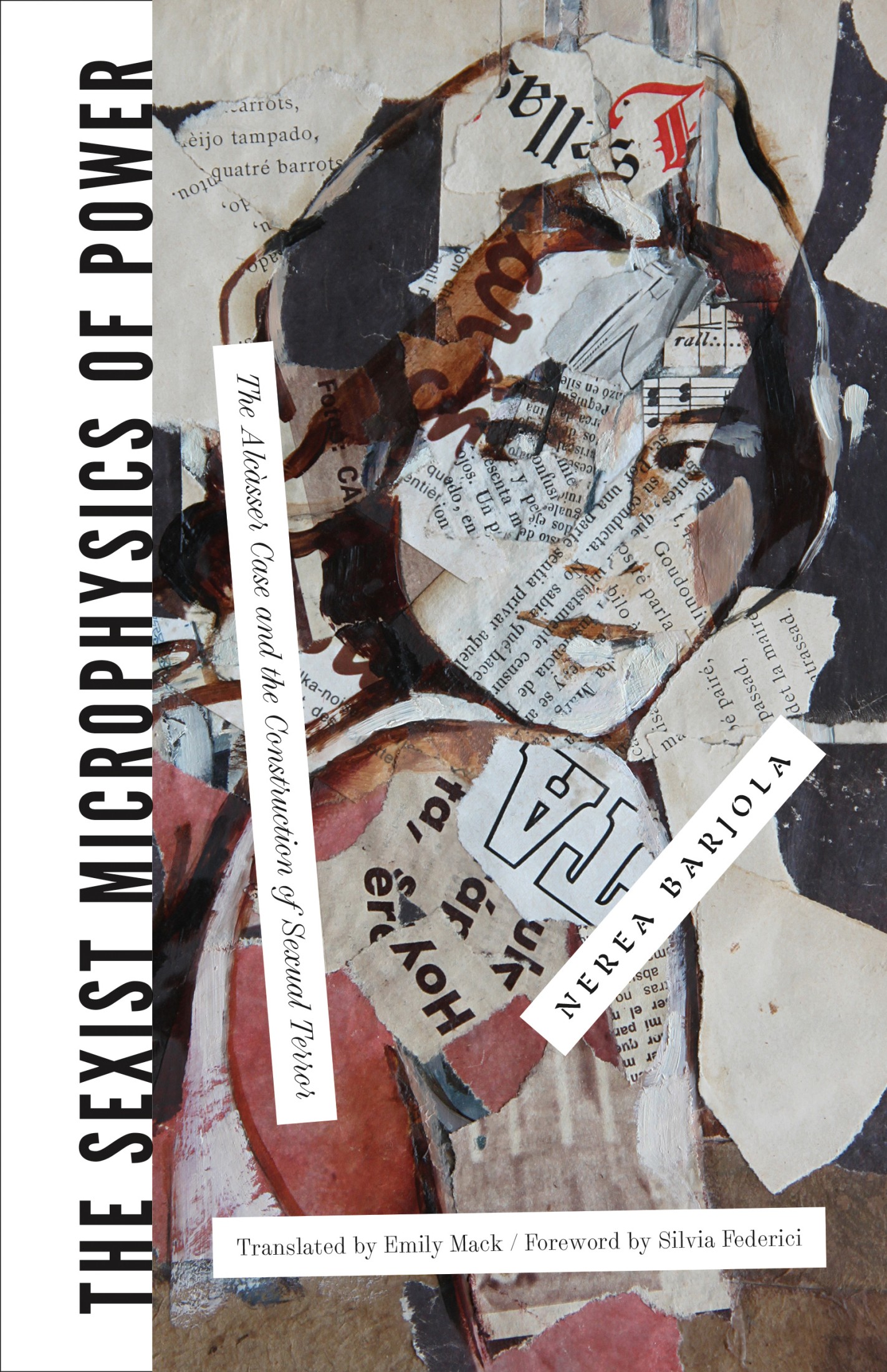Silvia Federici, Nerea Barjola, Emily Mack: Sexist Microphysics of Power (2024, AK Press Distribution)