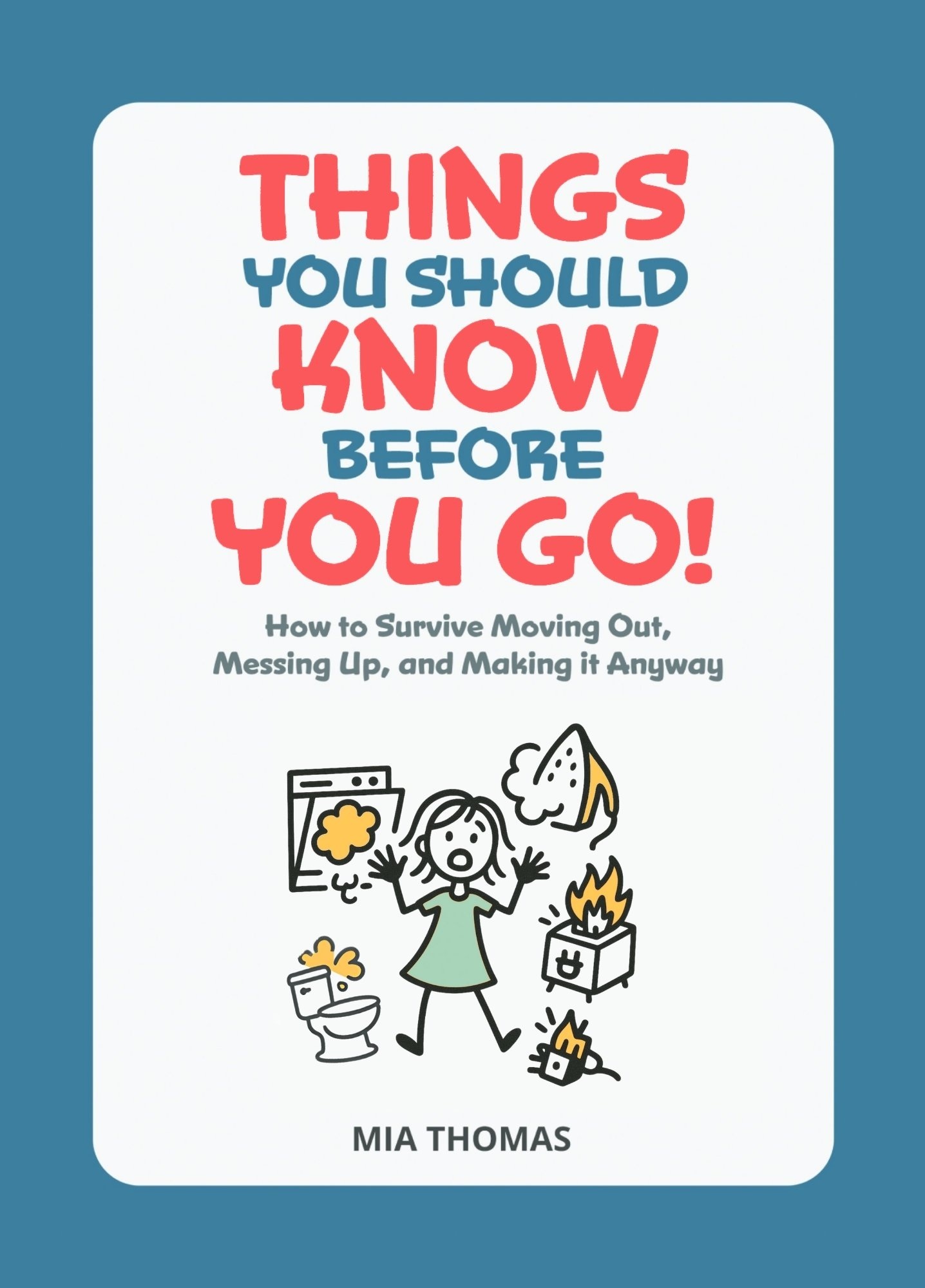 Mia Thomas: Things You Should Know Before You Go! (Parallel Lines Publishing)