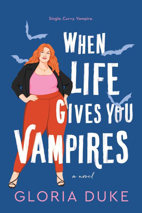 Gloria Duke: When Life Gives You Vampires (Paperback, 2022, Sourcebooks Casablanca)