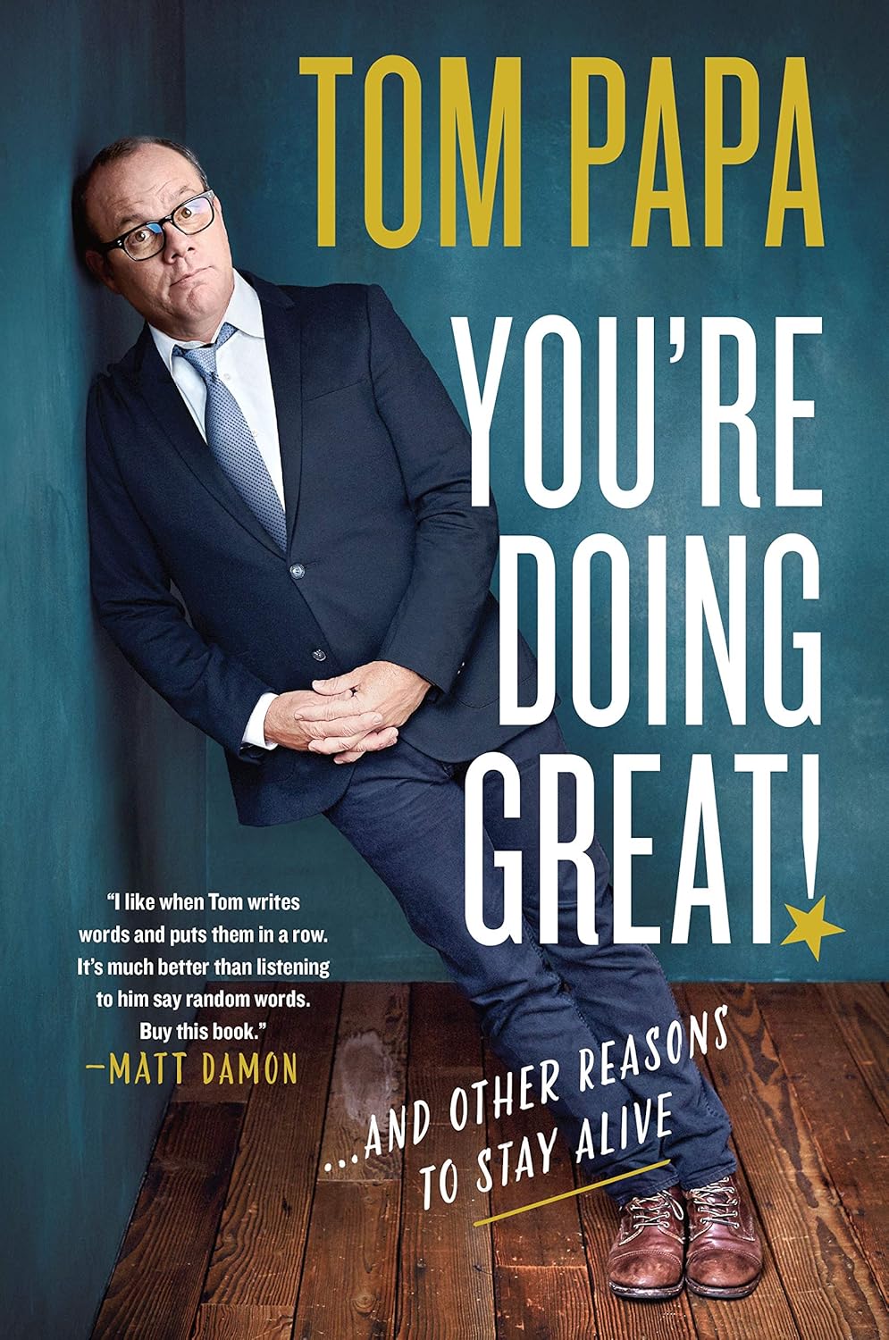 Tom Papa: You're Doing Great! (2020, St. Martin's Press)