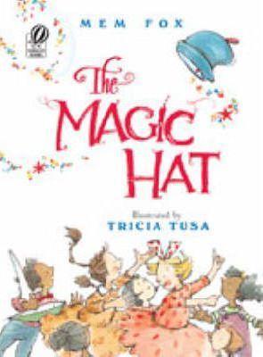 Mem Fox, Tricia Tusa: The magic hat (2002)