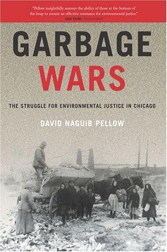 David Naguib Pellow: Garbage Wars (Paperback, The MIT Press)