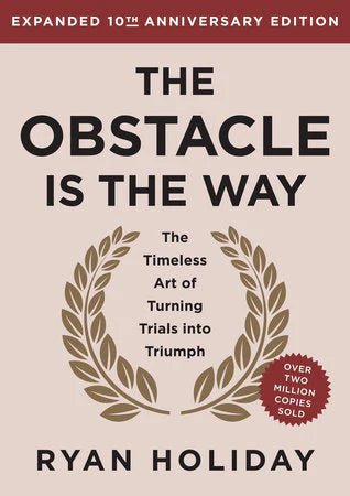 Ryan Holiday: The Obstacle Is The Way (Hardcover, 2024, Portfolio / Penguin)