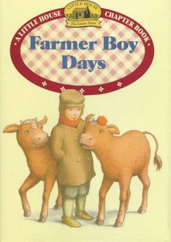 Laura Ingalls Wilder, Melissa Peterson: Farmer Boy Days (HarperCollins Publishers)