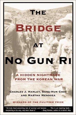 Charles J. Hanley, Martha Mendoza, Sang-hun Choe: The Bridge at No Gun Ri (Paperback, Owl Books)