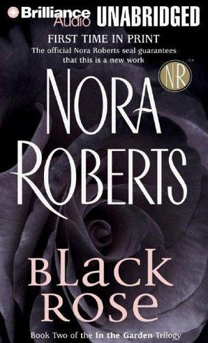 Nora Roberts: Black Rose (AudiobookFormat, 2005, Brilliance Audio Unabridged)