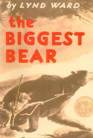 Lynd Ward: The Biggest Bear (Hardcover, 1999, Tandem Library)