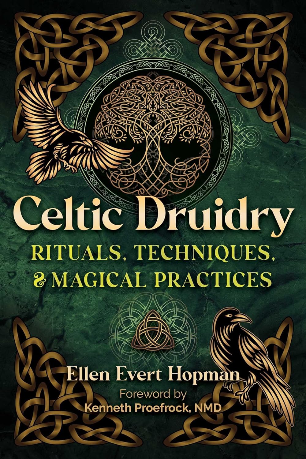 Ellen Evert Hopman, Kenneth Proefrock: Celtic Druidry (2024, Inner Traditions International, Limited)