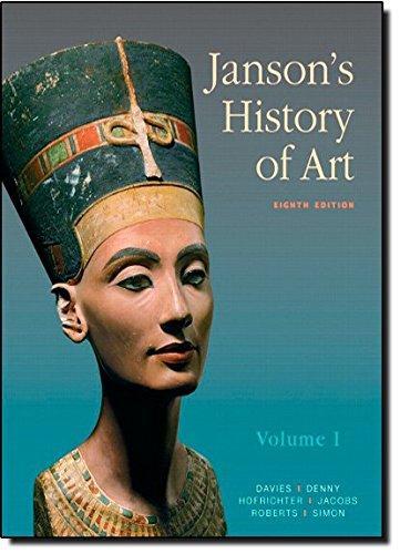 David Simon, Joseph Jacobs, Penelope J.E. Davies, Walter B. Denny, Frima Fox Hofrichter: Janson's History of Art (2010)