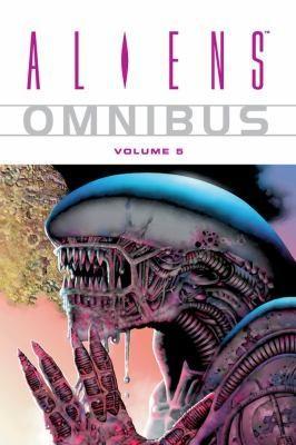 John Arcudi, Jim Woodring, Mark Schultz, Justin Green, Richard Corben, John Burne, Francisco Solano Lopez, Guy Davis: Aliens Omnibus (2008)