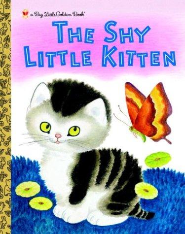 Cathleen Schurr: The Shy Little Kitten (Big Little Golden Book) (2004, Golden Books)