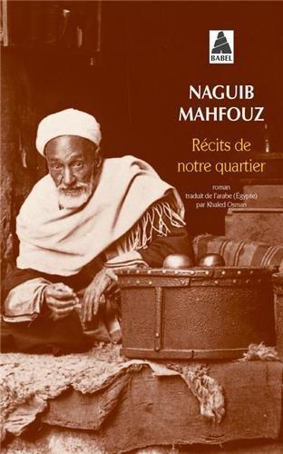 Naguib Mahfouz: Récits de notre quartier (French language, 1999, Actes Sud)