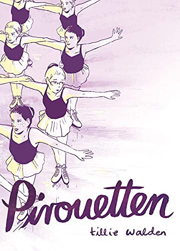 Walden Tillie, Sven Scheer: Pirouetten (GraphicNovel, Deutsch language, 2018, Reprodukt)