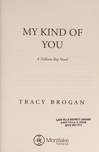 Tracy Brogan: My kind of you (2017, Montlake Romance)