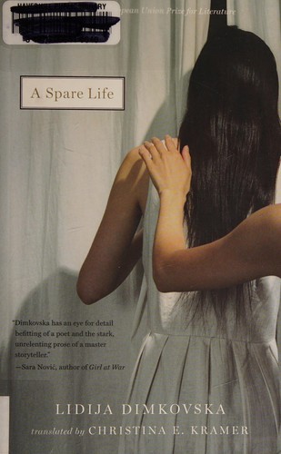 Lidija Dimkovska: A spare life (2016)