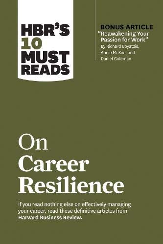 Harvard Business Review: HBR's 10 Must Reads on Career Resilience (Paperback, 2021, Harvard Business Review Press)
