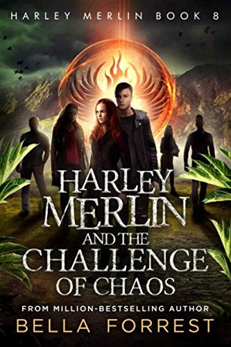 Bella Forrest: Harley Merlin and the Challenge of Chaos (Paperback, Independently published)