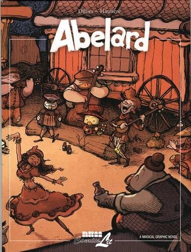 Renaud Dillies, Regis Hautière: Abelard (2012, NBM Publishing)