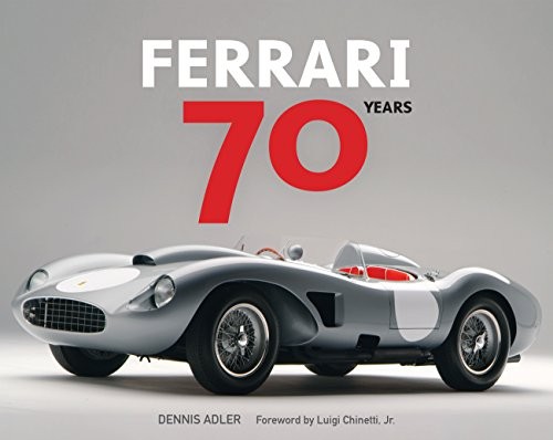Dennis Adler: Ferrari 70 years (2016)