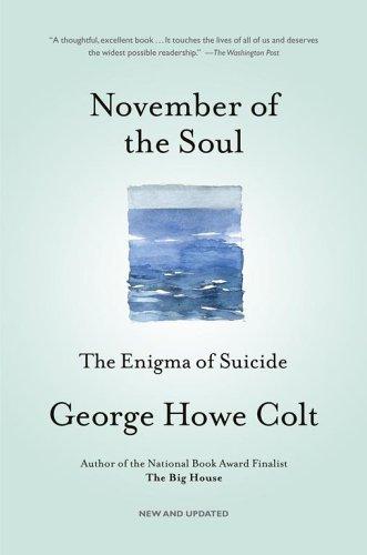 George Howe Colt: November of the soul (2006, Scribner)