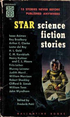 Star Science Fiction Stories #1 (Classic Ballantine SF, #16) (Paperback, 1953, Ballantine Books)